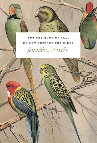 cover image For the Good of All, Do Not Destroy the Birds