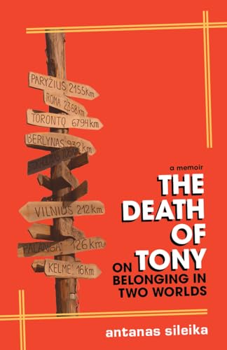 cover image The Death of Tony: On Belonging in Two Worlds