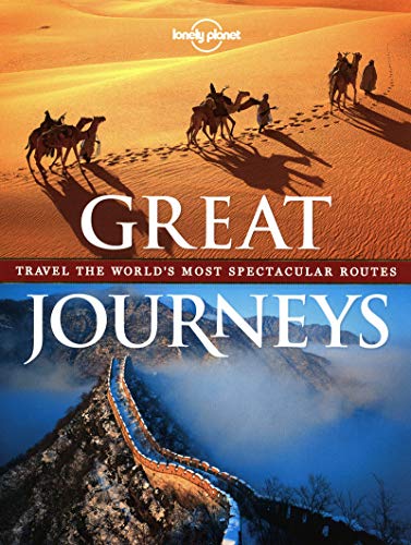 cover image Great Journeys: Travel the World's Most Spectacular Routes
