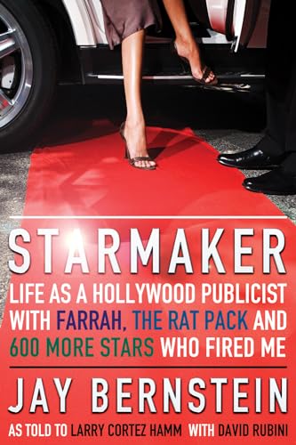 cover image Starmaker: Life as a Hollywood Publicist with Farrah, the Rat Pack, and 600 More Stars Who Fired Me