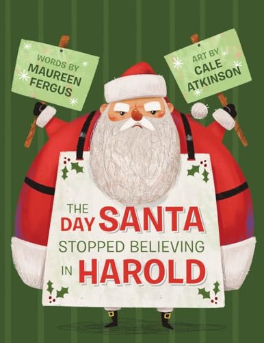 cover image The Day Santa Stopped Believing in Harold 
