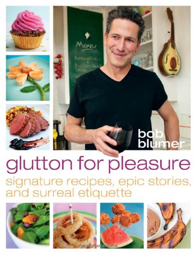 cover image Glutton for Pleasure: Signature Recipes, Epic Stories, and Surreal Etiquette