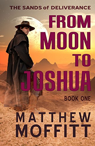 cover image From Moon to Joshua: Sands of Deliverance, Book 1