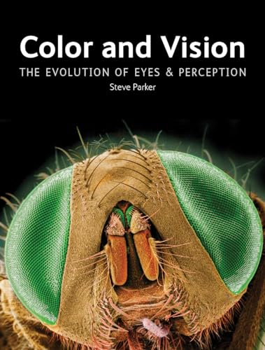 cover image Color and Vision: The Evolution of Eyes and Perception