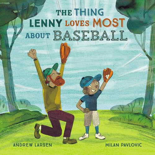 cover image The Thing Lenny Loves Most About Baseball
