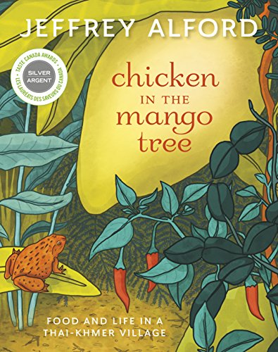 cover image Chicken in the Mango Tree: Food and Life in a Thai-Khmer Village
