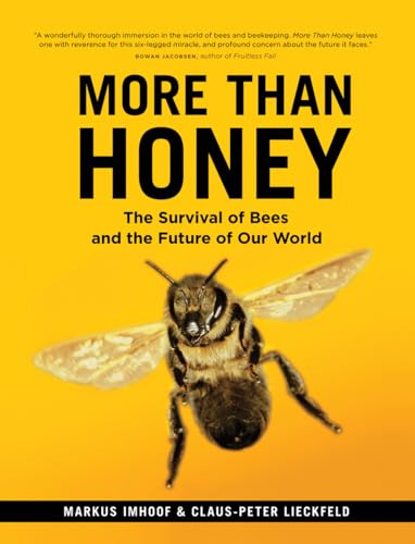 cover image More than Honey: The Survival of Bees and the Future of Our World