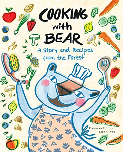 cover image Cooking with Bear: A Story and Recipes from the Forest