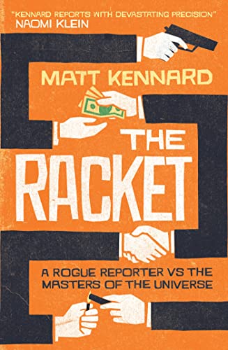 cover image The Racket: A Rogue Reporter vs. the Masters of the Universe