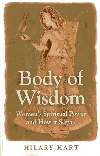 cover image Body of Wisdom: Women’s Spiritual Power and How It Serves