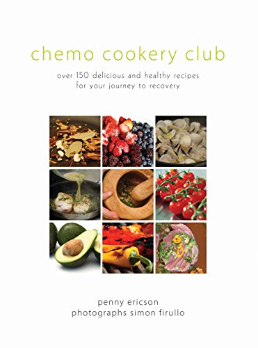 cover image Chemo Cookery Club: Over 150 Delicious and Healthy Recipes for Your Journey to Recovery