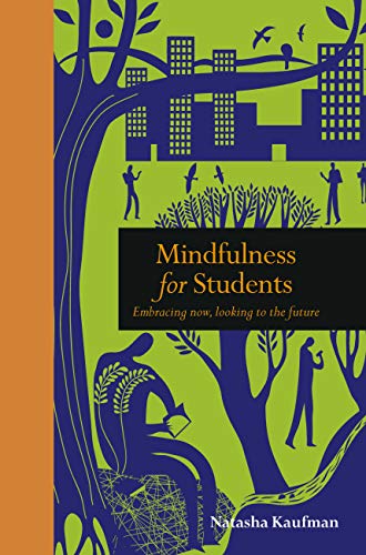 cover image Mindfulness for Students: Embracing Now, Looking to the Future