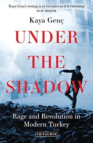 cover image Under the Shadow: Rage and Revolution in Modern Turkey 