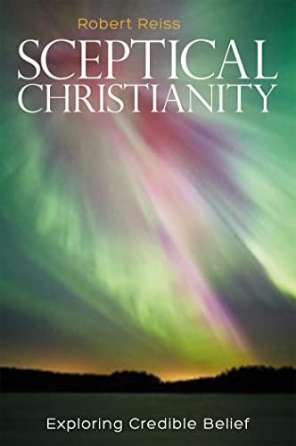 cover image Sceptical Christianity: Exploring Credible Belief