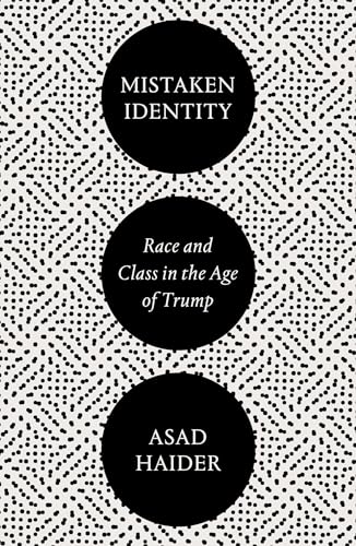 cover image Mistaken Identity: Race and Class in the Age of Trump