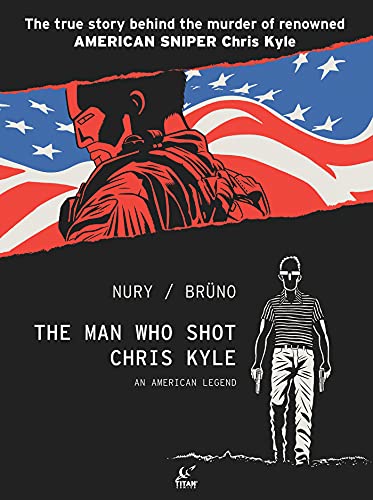 cover image The Man Who Shot Chris Kyle: An American Legend
