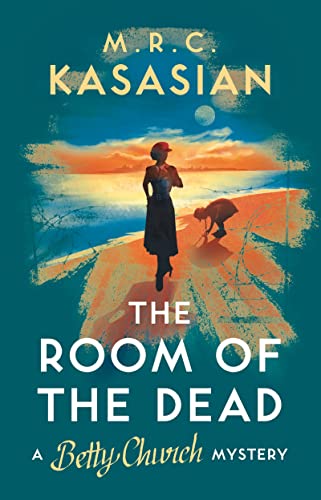 cover image The Room of the Dead: A Betty Church Mystery