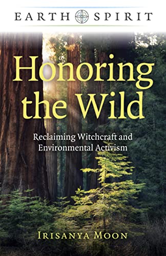cover image Honoring the Wild: Reclaiming Witchcraft and Environmental Activism 