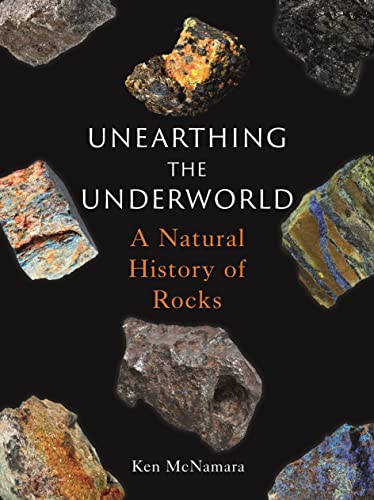cover image Unearthing the Underworld: A Natural History of Rocks