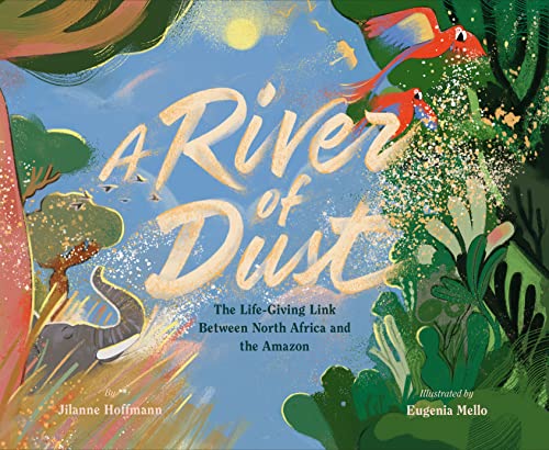 cover image A River of Dust: The Life-Giving Link Between North Africa and the Amazon