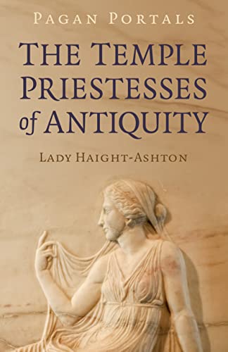 cover image Pagan Portals: The Temple Priestesses of Antiquity 