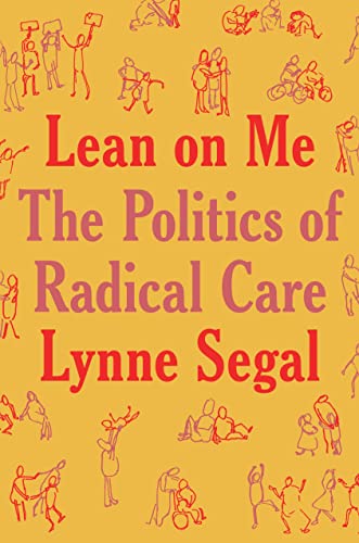 cover image Lean on Me: A Politics of Radical Care