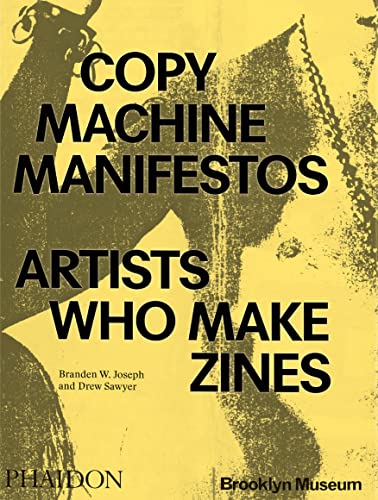 cover image Copy Machine Manifestos: Artists Who Make Zines