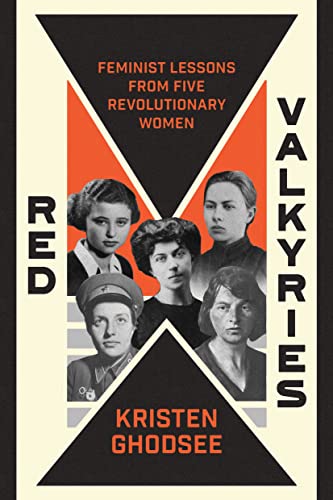 cover image Red Valkyries: Feminist Lessons from Five Revolutionary Women