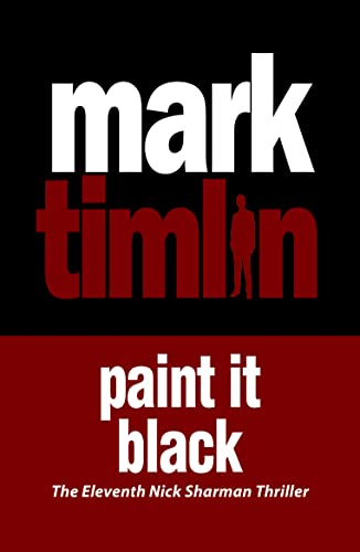 cover image Paint It Black: The Eleventh Nick Sharman Thriller