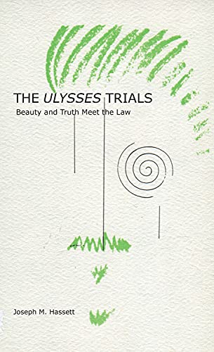 cover image The Ulysses Trials: Beauty and Truth Meet the Law 