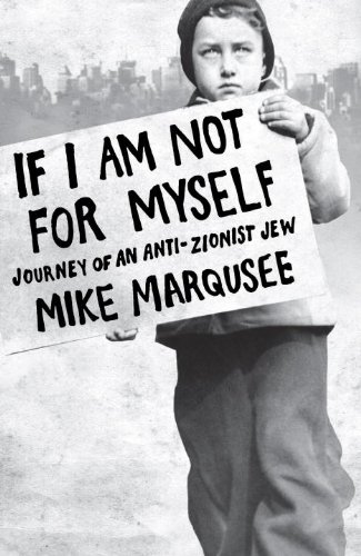 cover image If I Am Not for Myself: Journey of an Anti-Zionist Jew