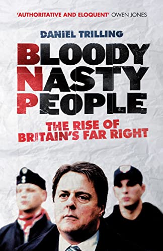 cover image Bloody Nasty People: The Rise of Britain's Far Right
