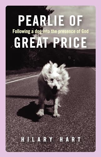 cover image Pearlie of Great Price: Following a Dog into the Presence of God