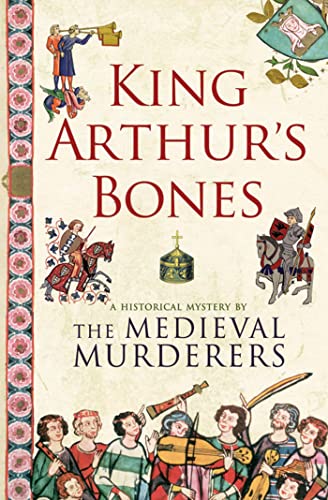 cover image King Arthur's Bones: A Historical Mystery