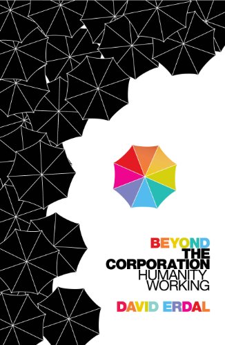 cover image Beyond the Corporation: Humanity Working