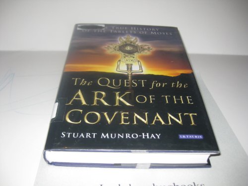 cover image THE QUEST FOR THE ARK OF THE COVENANT: The True History of the Tablets of Moses