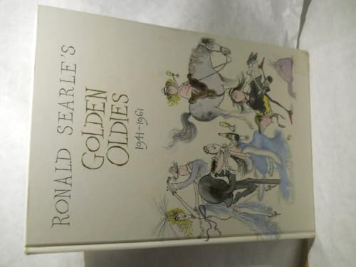 cover image Ronald Searle's Golden Oldies, 1941-1961