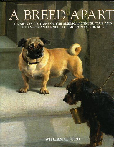 cover image Breed Apart: From the Collections of the American Kennel Club