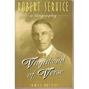 cover image Vagabond of Verse: A Biography of Robert Service