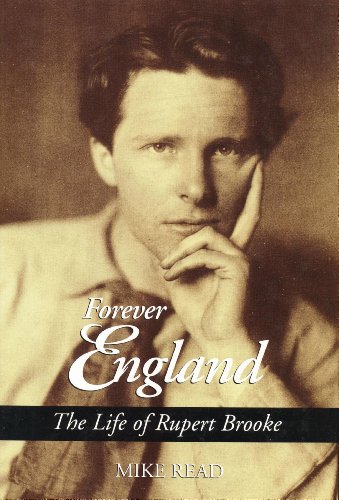 cover image Forever England: The Life of Rupert Brooke