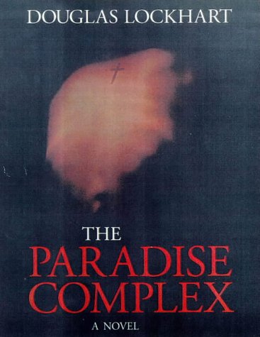 cover image The Paradise Complex: An Exploration of the Forbidden