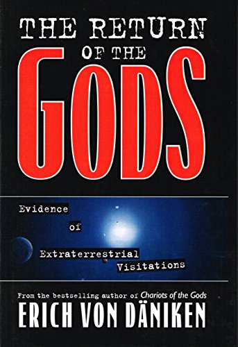 cover image The Return of the Gods: Evidence of Extraterrestrial Visitations