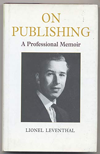 cover image ON PUBLISHING: A Professional Memoir