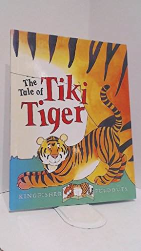 cover image The Tale of Tiki Tiger: Kingfisher Foldout