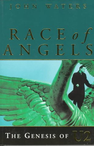 cover image Race of Angels: The Genesis of U2