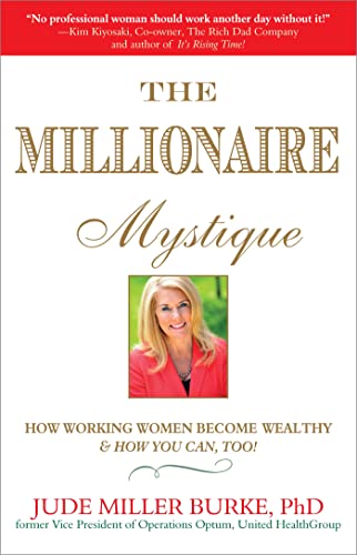 cover image The Millionaire Mystique: How Working Women Become Wealthy—And How You Can, Too