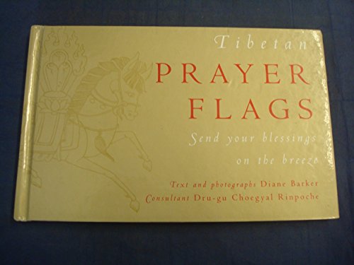 cover image Tibetan Prayer Flags: Send Your Blessings on the Breeze [With Prayer Flags]