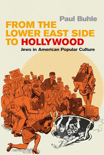 cover image From the Lower East Side to Hollywood: Jews in American Popular Culture