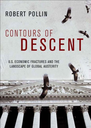 cover image Contours of Descent: U.S. Economic Fractures and the Landscape of Global Austerity