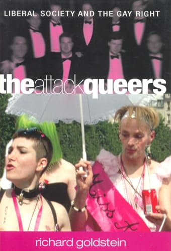 cover image The Attack Queers: Liberal Media and the Gay Right